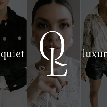 Quiet Luxury THELIFESTYLEDCO® Way